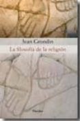 la filosofia de la religion-jean grondin-9788425426551 la filosofia de la religion-jean grondin-9788425426551