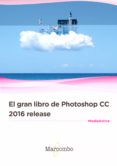 el gran libro de photoshop cc 2016 release-9788426723451 el gran libro de photoshop cc 2016 release-9788426723451