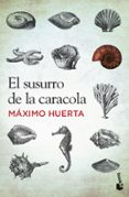 el susurro de la caracola-maxim huerta-9788427030251 el susurro de la caracola-maxim huerta-9788427030251