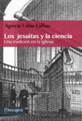 los jesuitas y la ciencia-agustin udias-9788427135451 los jesuitas y la ciencia-agustin udias-9788427135451