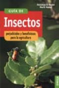 guia de insectos perjudiciales y beneficiosos para la agricultura-assumpcio moret-marti nadal-9788428208451 guia de insectos perjudiciales y beneficiosos para la agricultura-assumpcio moret-marti nadal-9788428208451