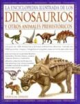 la enciclopedia ilustrada de los dinosaurios y otros animales pre históricos-dougal dixon-9788428215251 la enciclopedia ilustrada de los dinosaurios y otros animales pre históricos-dougal dixon-9788428215251