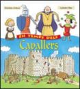 en temps dels cavallers-madeleine michaux-catherine brus-9788428526951 en temps dels cavallers-madeleine michaux-catherine brus-9788428526951