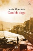 camí de sirga (ebook)-jesus moncada estruga-9788429763751 camí de sirga (ebook)-jesus moncada estruga-9788429763751