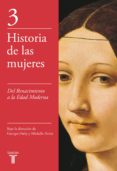 del renacimiento a la edad moderna (historia de las mujeres 3) (ebook)-9788430622351 del renacimiento a la edad moderna (historia de las mujeres 3) (ebook)-9788430622351