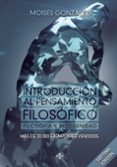 introduccion al pensamiento filosofico: filosofia y modernidad-moises gonzalez-9788430961351 introduccion al pensamiento filosofico: filosofia y modernidad-moises gonzalez-9788430961351
