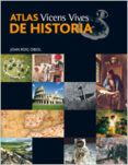 atlas vicens vives de historia-joan roig obiol-9788431685751 atlas vicens vives de historia-joan roig obiol-9788431685751