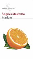 maridos-angeles mastretta-9788432212451 maridos-angeles mastretta-9788432212451
