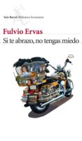 si te abrazo, no tengas miedo (ebook)-fulvio ervas-9788432215551 si te abrazo, no tengas miedo (ebook)-fulvio ervas-9788432215551