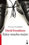 estoy mucho mejor-david foenkinos-9788432224751 estoy mucho mejor-david foenkinos-9788432224751