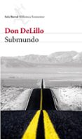 submundo-don delillo-9788432228551 submundo-don delillo-9788432228551