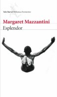 esplendor-margaret mazzantini-9788432229251 esplendor-margaret mazzantini-9788432229251
