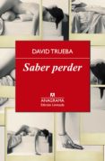 saber perder-david trueba-9788433928351 saber perder-david trueba-9788433928351
