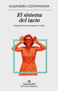 el sistema del tacto (finalista herralde de novela 2018)-alejandra costamagna-9788433998651 el sistema del tacto (finalista herralde de novela 2018)-alejandra costamagna-9788433998651