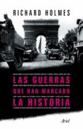 (pe) las guerras que han marcado la historia-richard holmes-9788434413351 (pe) las guerras que han marcado la historia-richard holmes-9788434413351