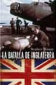 (pe) la batalla de inglaterra-stephen bungay-9788434434851 (pe) la batalla de inglaterra-stephen bungay-9788434434851