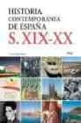 historia contemporanea de españa (siglo xix-xx)-francisco javier paredes alonso-9788434467651 historia contemporanea de españa (siglo xix-xx)-francisco javier paredes alonso-9788434467651