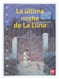 la ultima noche de la luna-jorge gomez soto-9788434842151 la ultima noche de la luna-jorge gomez soto-9788434842151