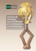 lecturas de etnologia:una introduccion a la comparacion en antrop ologia-nuria fernadez moreno-9788436250251 lecturas de etnologia:una introduccion a la comparacion en antrop ologia-nuria fernadez moreno-9788436250251