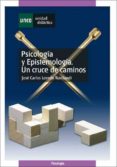 psicologia y epistemologia: un cruce de caminos-jose carlos loredo narciandi-9788436255751 psicologia y epistemologia: un cruce de caminos-jose carlos loredo narciandi-9788436255751