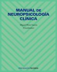 manual de neuropsicologia clinica-miguel perez-9788436822151 manual de neuropsicologia clinica-miguel perez-9788436822151