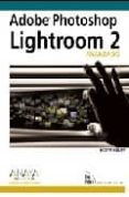 adobe photoshop lightroom 2: avanzado-scott kelby-9788441525351 adobe photoshop lightroom 2: avanzado-scott kelby-9788441525351