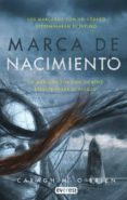 marca de nacimiento (libro i)-caragh m. o brien-9788444146751 marca de nacimiento (libro i)-caragh m. o brien-9788444146751