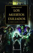 la herejia de horus 17: los muertos exiliados-graham mcneill-9788445003251 la herejia de horus 17: los muertos exiliados-graham mcneill-9788445003251