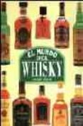 el mundo del whisky-gilbert delos-9788445905951 el mundo del whisky-gilbert delos-9788445905951