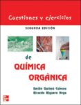 cuestiones y ejercicios de quimica organica. una guia de autoeval uacion (2ª ed.)-ricardo riguera vega-emilio quiñoa cabana-9788448140151 cuestiones y ejercicios de quimica organica. una guia de autoeval uacion (2ª ed.)-ricardo riguera vega-emilio quiñoa cabana-9788448140151