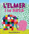 l elmer i la rosa-david mckee-9788448834951 l elmer i la rosa-david mckee-9788448834951