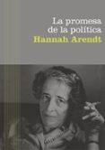 la promesa de la politica-hannah arendt-9788449320651 la promesa de la politica-hannah arendt-9788449320651