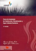 curso de instalador de calefaccion, climatizacion y acs (ed. 14ª)-francisco galdon-9788461421251 curso de instalador de calefaccion, climatizacion y acs (ed. 14ª)-francisco galdon-9788461421251