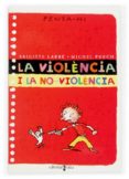 la violencia i la no violencia (catala)-brigitte labbe-michel puech-9788466106351 la violencia i la no violencia (catala)-brigitte labbe-michel puech-9788466106351