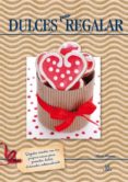 dulces para regalar-maria mañeru-9788466226851 dulces para regalar-maria mañeru-9788466226851