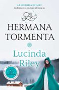 la hermana tormenta (las siete hermanas)-lucinda riley-9788466343251 la hermana tormenta (las siete hermanas)-lucinda riley-9788466343251