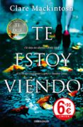 te estoy viendo-clare mackintosh-9788466344951 te estoy viendo-clare mackintosh-9788466344951