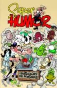 super humor mortadelo nº 51: ¡sartenadas de portadas!-francisco ibañez-9788466647151 super humor mortadelo nº 51: ¡sartenadas de portadas!-francisco ibañez-9788466647151