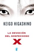 la devoción del sospechoso x (ebook)-keigo higashino-9788466650151 la devoción del sospechoso x (ebook)-keigo higashino-9788466650151