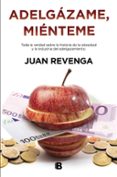 adelgazame, mienteme-juan revenga frauca-9788466656351 adelgazame, mienteme-juan revenga frauca-9788466656351
