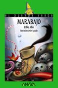 marabajo.(primer premio del xxvii concurso de narrativa infantil)-pablo albo-9788466784351 marabajo.(primer premio del xxvii concurso de narrativa infantil)-pablo albo-9788466784351