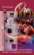 entre la verdad y el deseo (ebook)-elissa ambrose-9788467190151 entre la verdad y el deseo (ebook)-elissa ambrose-9788467190151
