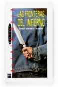 las fronteras del infierno-jordi sierra i fabra-9788467520651 las fronteras del infierno-jordi sierra i fabra-9788467520651