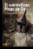 el maravilloso mago de oz-frank l. baum-9788467840551 el maravilloso mago de oz-frank l. baum-9788467840551