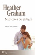 muy cerca del peligro (ebook)-heather graham-9788468739151 muy cerca del peligro (ebook)-heather graham-9788468739151
