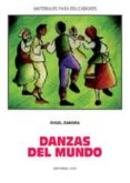 danzas del mundo-angel zamora vazquez-9788470437151 danzas del mundo-angel zamora vazquez-9788470437151