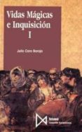 vidas magicas e inquisicion (t.1)-julio caro baroja-9788470902451 vidas magicas e inquisicion (t.1)-julio caro baroja-9788470902451