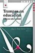 trampas en educacion: el discurso sobre la calidad-9788471337351 trampas en educacion: el discurso sobre la calidad-9788471337351