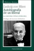 autobiografia de un liberal: la gran viena contra el estatalismo-ludwig von mises-9788472093751 autobiografia de un liberal: la gran viena contra el estatalismo-ludwig von mises-9788472093751