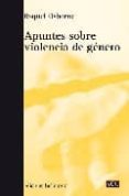 apuntes sobre la violencia de genero-raquel osborne-9788472904651 apuntes sobre la violencia de genero-raquel osborne-9788472904651